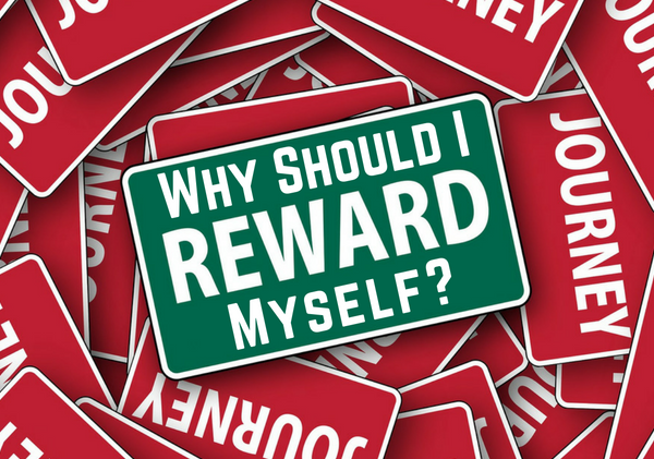 Why Should I Reward Myself?